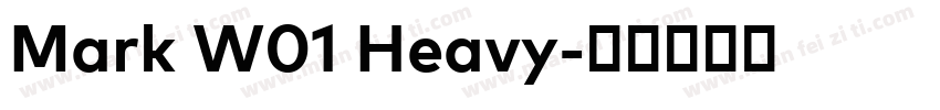 Mark W01 Heavy字体转换